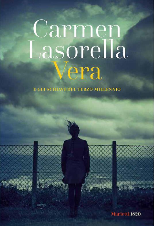 Vera. E gli schiavi del terzo millennio - Carmen Lasorella - copertina