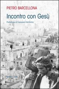 Incontro con Gesù - Pietro Barcellona - copertina