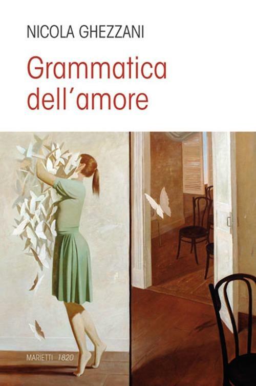 Grammatica dell'amore - Nicola Ghezzani - copertina