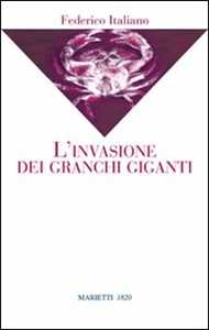 L' invasione dei granchi giganti