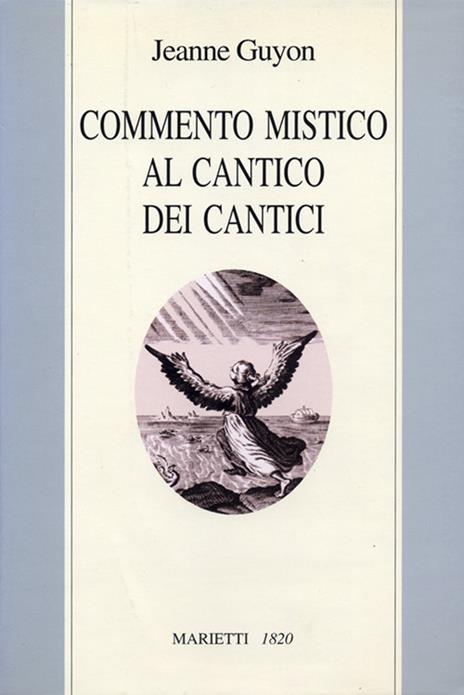 Commento mistico al Cantico dei cantici - Jeanne Guyon - 3