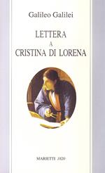 Lettera a Cristina di Lorena. Sull'uso della Bibbia nelle argomentazioni scientifiche