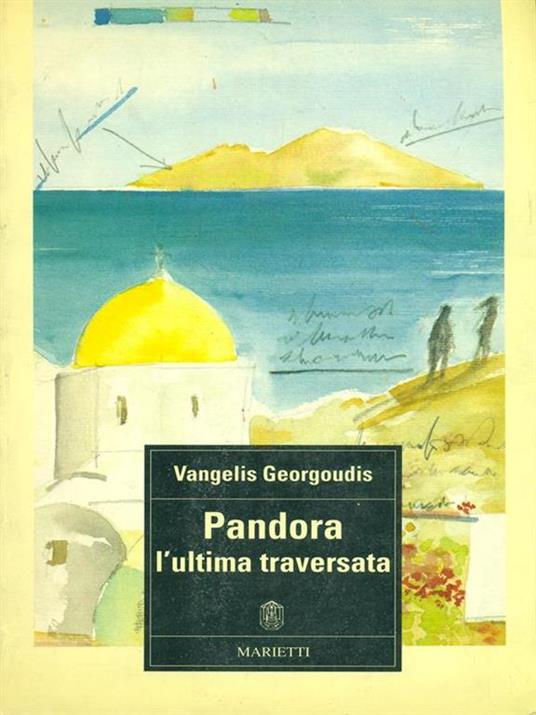 Pandora-L'ultima traversata - Vangelis Georgoudis - 3