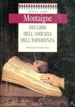 Dei libri, dell'amicizia, dell'esperienza