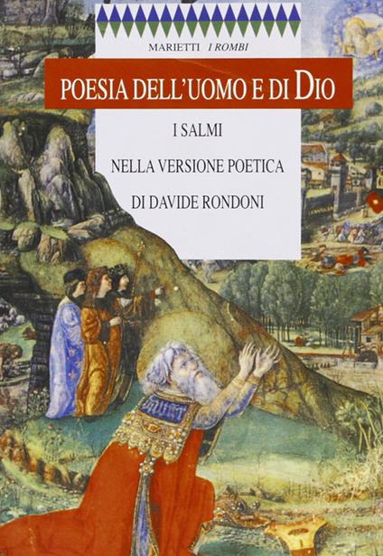 Poesia dell'uomo e di Dio. I Salmi nella versione poetica di Davide Rondoni - Davide Rondoni - copertina