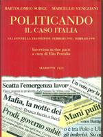 Politicando. Il caso Italia. Gli anni della transizione: febbraio 1992-febbraio 1998