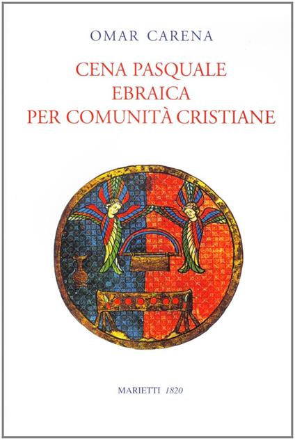 Cena pasquale ebraica per comunità cristiane - Omar Carena - copertina