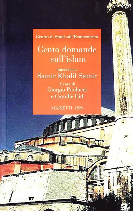 Cento domande sull'islam. Intervista a Samir Khalil Samir - copertina