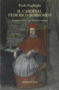 Il cardinal Federico Borromeo