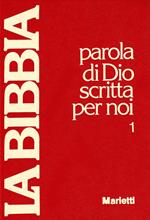 La Bibbia. Parola di Dio scritta per noi