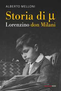 Storia di Mi ovvero Lorenzino don Milani