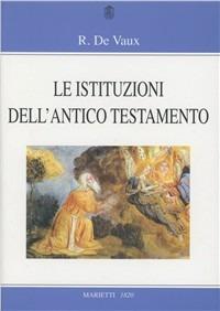 Le istituzioni dell'Antico Testamento - Roland de Vaux - copertina