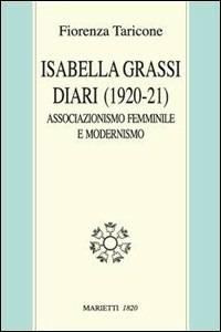 Isabella Grassi. Diari (1920-21). Associazionismo femminile e modernismo - Fiorenza Taricone - copertina