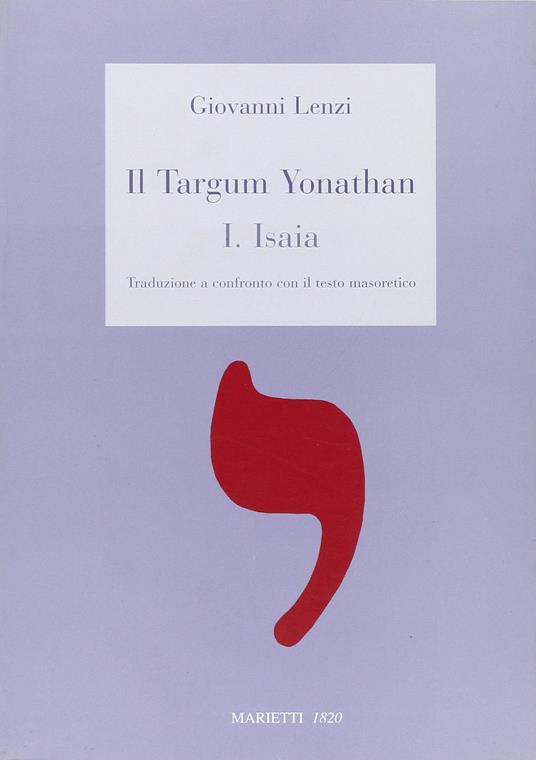 Il Targum Jonathan. Libro di Isaia. Traduzione a confronto con il testo masoretico - copertina