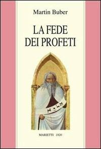 La fede dei profeti - Martin Buber - copertina