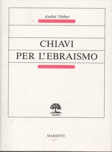 Chiavi per l'ebraismo - André Neher - copertina