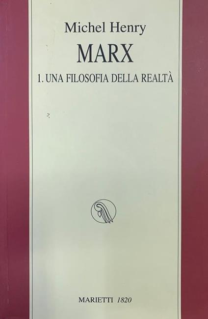 Marx. Vol. 1: Una filosofia della realtà - Michel Henry - copertina