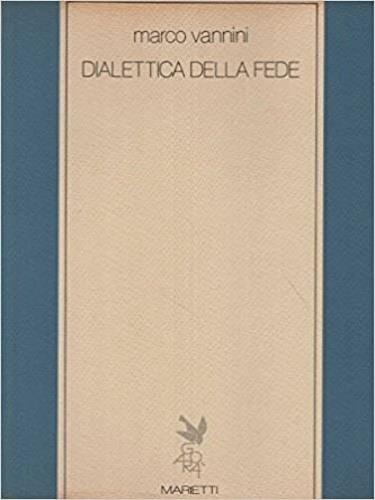 Dialettica della fede - Marco Vannini - copertina