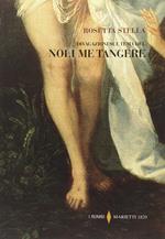 Divagazioni sul tema del «Noli me tangere»