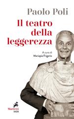 Il teatro della leggerezza. Libretti di sala