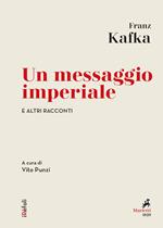 Un messaggio imperiale e altri racconti