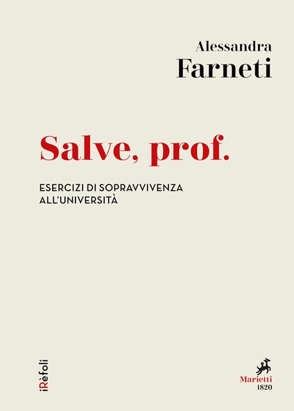 Salve, prof. Esercizi di sopravvivenza all'università - Alessandra Farneti - ebook