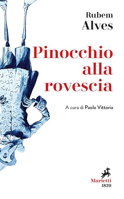 Pinocchio alla rovescia - Rubem A. Alves,Paolo Vittoria - ebook