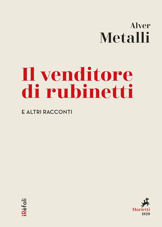 Il venditore di rubinetti e altri racconti - Alver Metalli - ebook