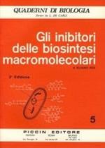 Gli inibitori delle biosintesi macromolecolari