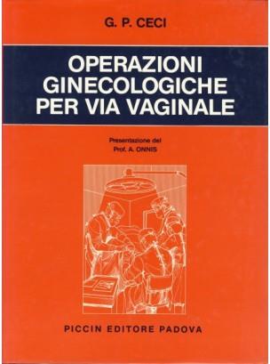 Operazioni ginecologiche per via vaginale - Giampiero P. Ceci - copertina
