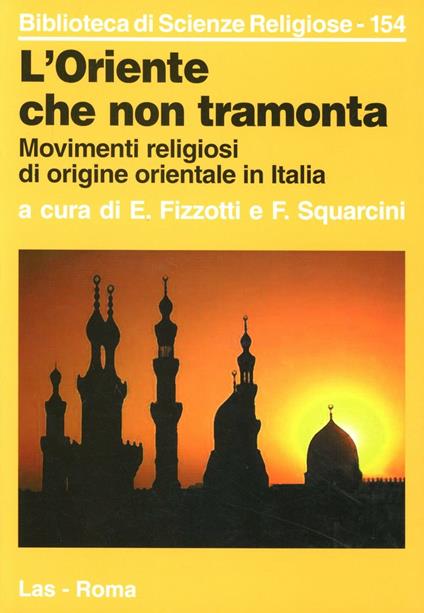 L' oriente che non tramonta. Movimenti religiosi di origine orientale in Italia - copertina