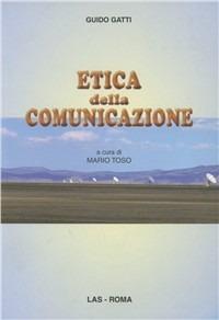 Etica della comunicazione - Guido Gatti - copertina