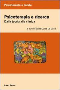 Psicoterapia e ricerca. Dalla teoria alla clinica - copertina