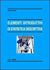 Elementi introduttivi di statistica descrittiva - Marco Bay - copertina