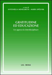 Gratitudine ed educazione. Un approccio interdisciplinare - copertina