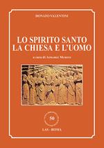 Lo Spirito Santo, la Chiesa e l'uomo