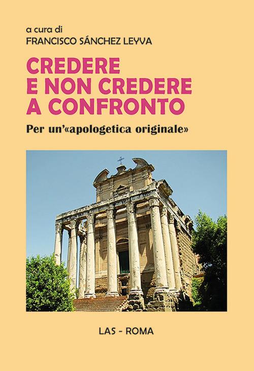 Credere e non credere a confronto. Per un'«apologetica originale» - copertina