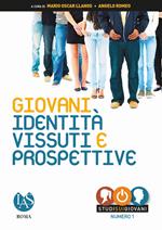 Giovani. Identità, vissuti e prospettive