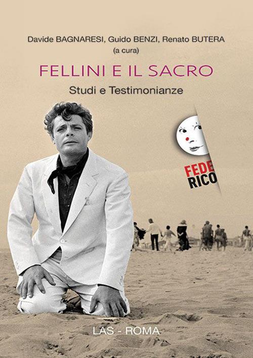Fellini e il sacro. Studi e testimonianze - copertina