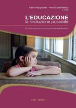 L'educazione, la rivoluzione possibile. Perché nessuno deve essere lasciato indietro