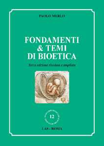 Fondamenti & temi di bioetica