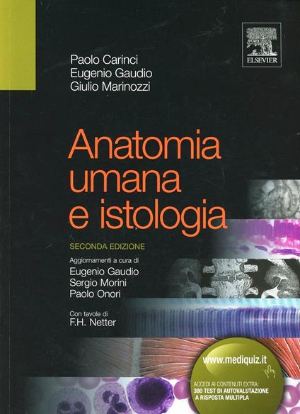 Anatomia umana e istologia - Paolo Carinci,Eugenio Gaudio,Giulio Marinozzi - copertina