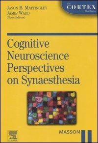 Cognitive neuroscience perspective on synaesthesia - copertina