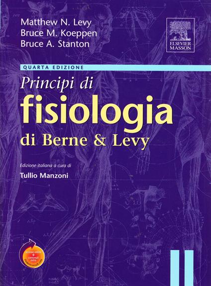 Principi di fisiologia di Berne & Levy - Matthew N. Levy,Bruce M. Koeppen,Bruce A. Stanton - copertina
