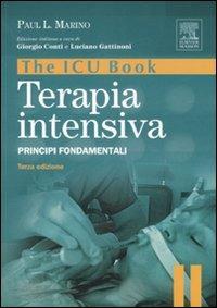 The ICU book. Terapia intensiva. Principi fondamentali - Paul L. Marino - copertina