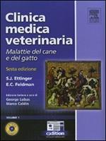 Clinica medica veterinaria. Malattie del cane e del gatto. Ediz. illustrata