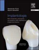 Implantologia. Mini-invasività, precisione ed estetica nella riabilitazione implantoprotesica
