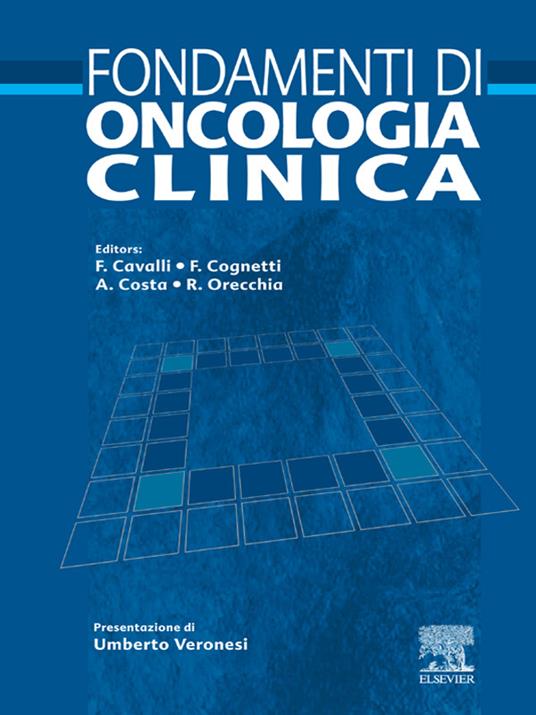 Fondamenti di oncologia clinica - Cavalli, Franco - Cognetti, Francesco -  Ebook - EPUB2 con Adobe DRM | IBS