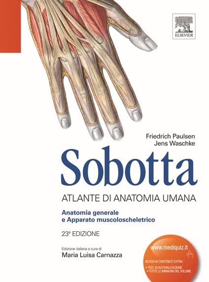 Sobotta. Atlante di anatomia umana. Anatomia generale e apparato muscoloscheletrico - Friedrich Paulsen,Jens Waschke - copertina