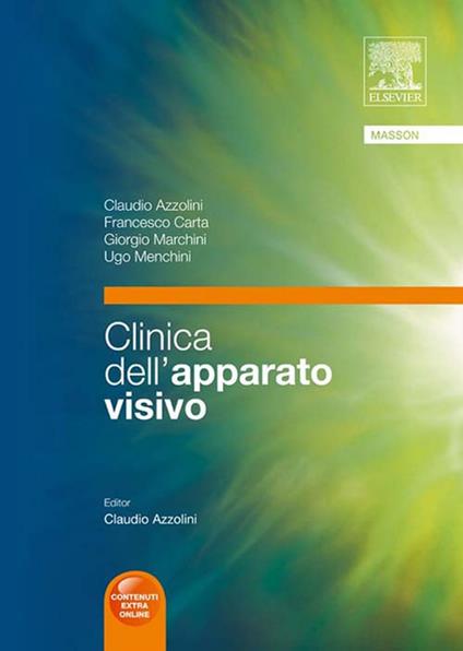 Clinica dell'apparato visivo - Claudio Azzolini,Francesco Carta,Giorgio Marchini,Ugo Menchini - ebook